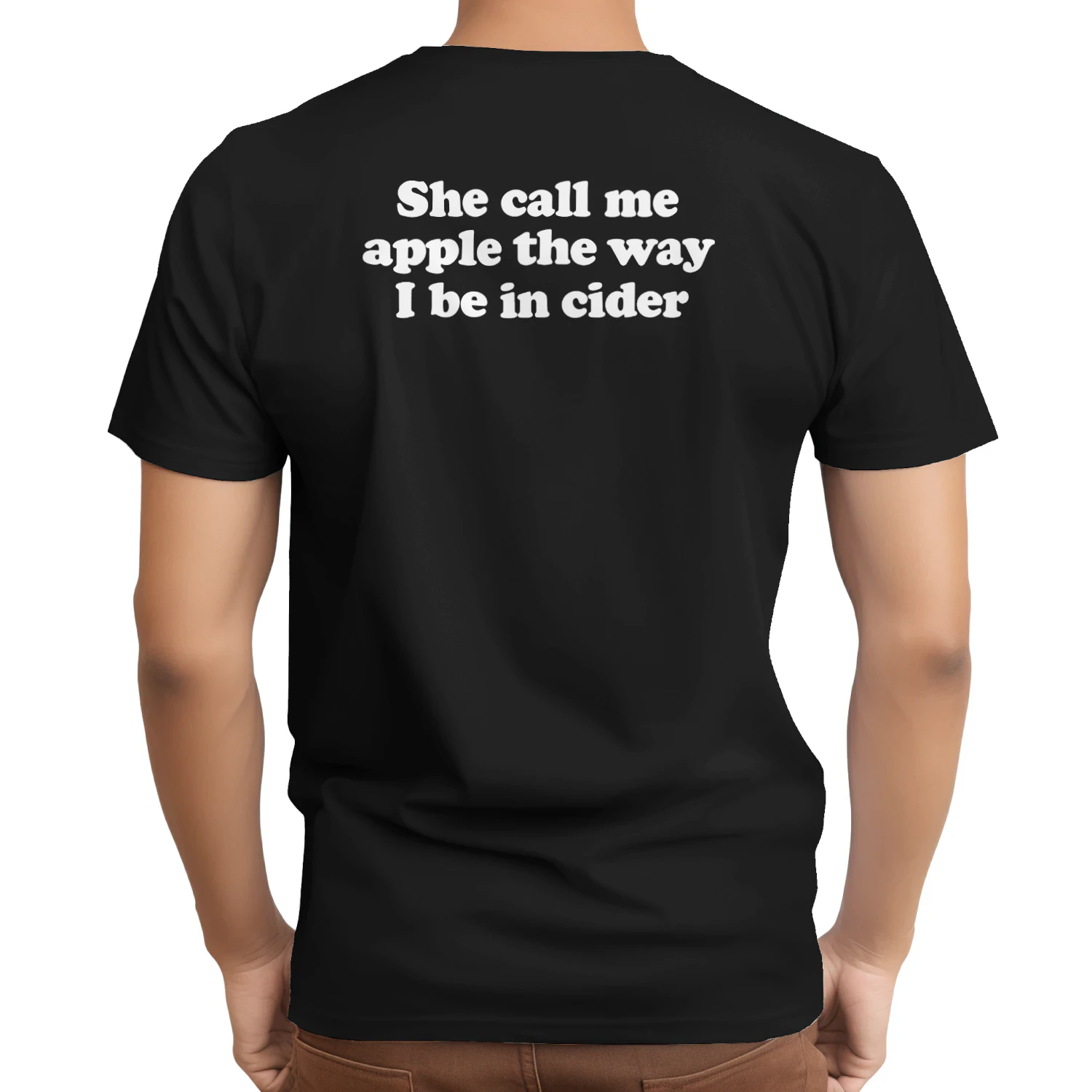 She Call Me Apple The Way I Be In Cider Shirt