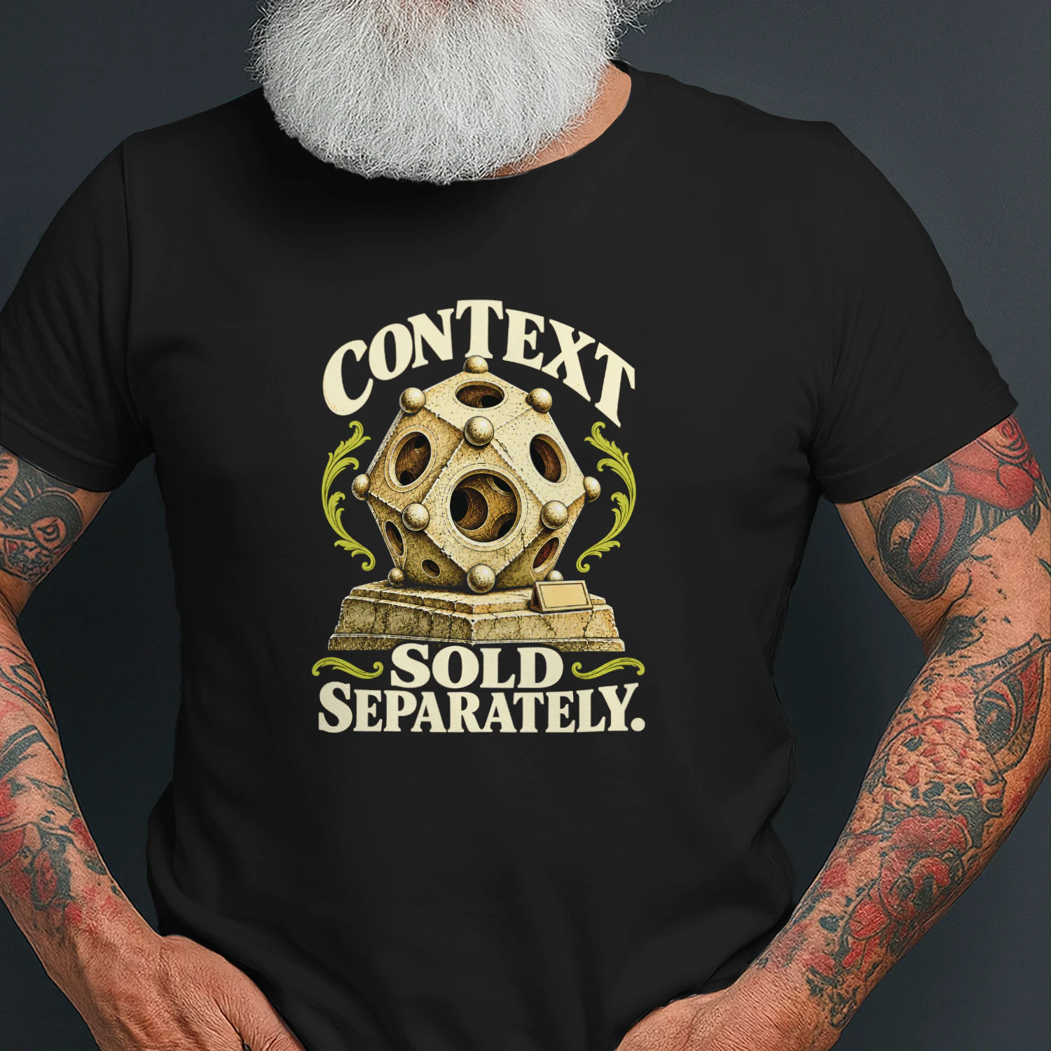 Context Sold Separately sarcastic humor T-shirt