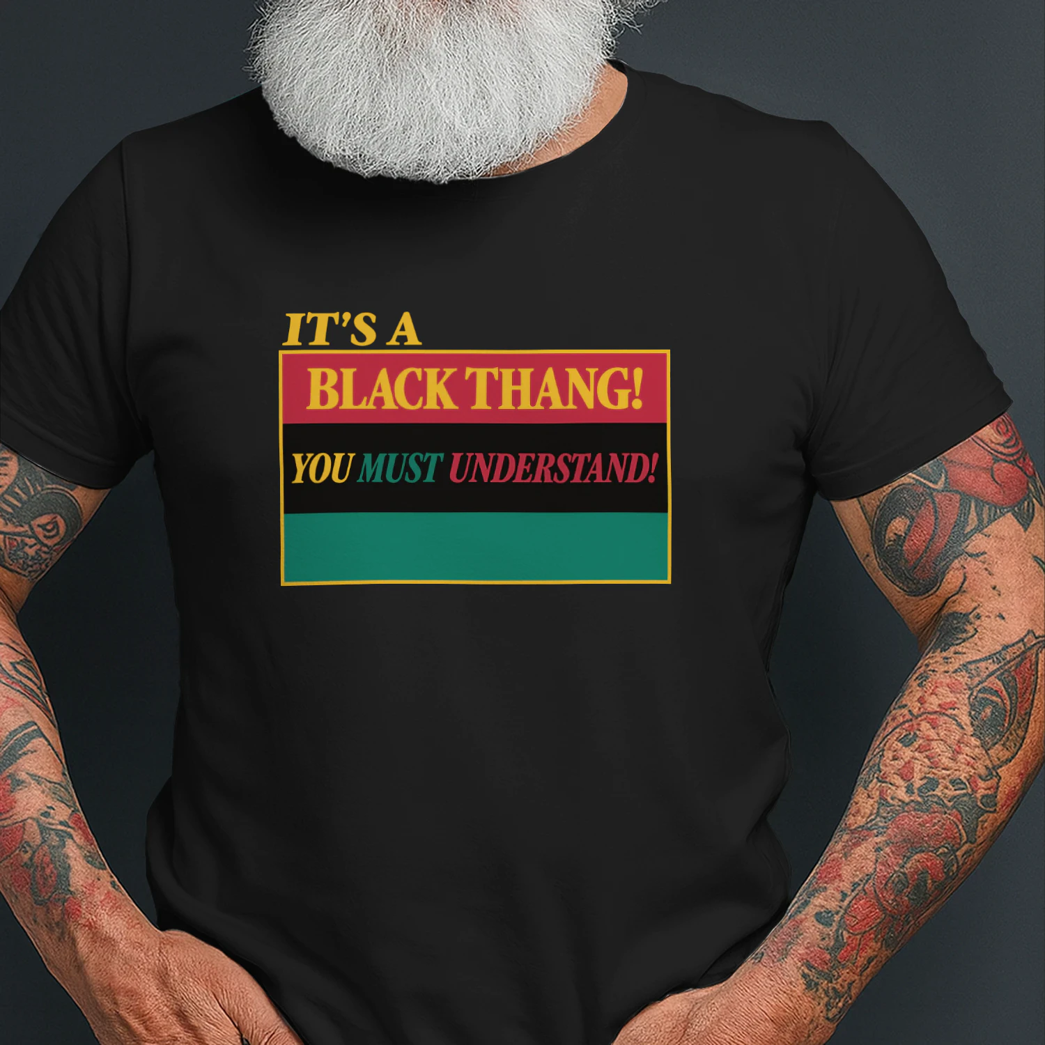 It’s a Black Thang You Must Understand T-Shirt