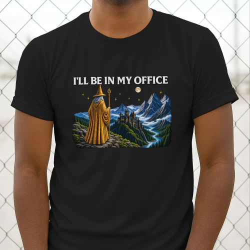 I'll Be in My Office Funny Wizard Shirt