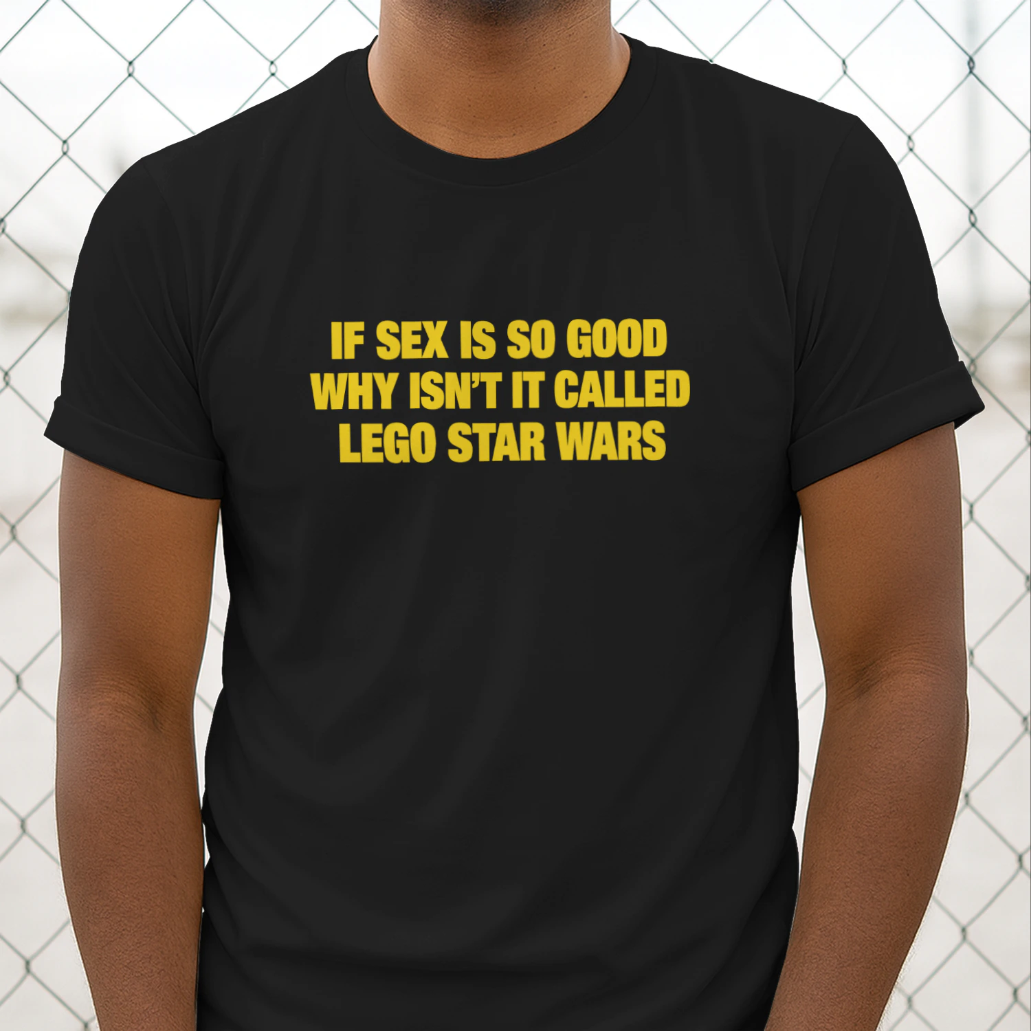 If Sex Is So Good Why Isn’t It Called Lego Star Wars Shirt