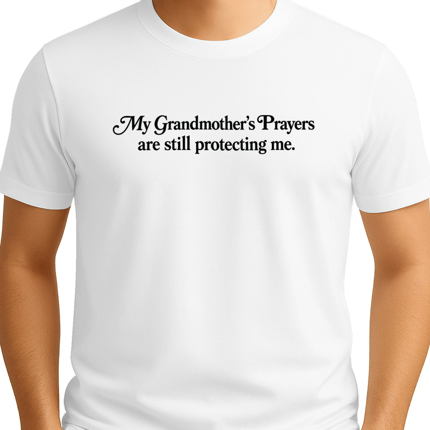 My Grandmother’s Prayers Are Still Protecting Me Shirt