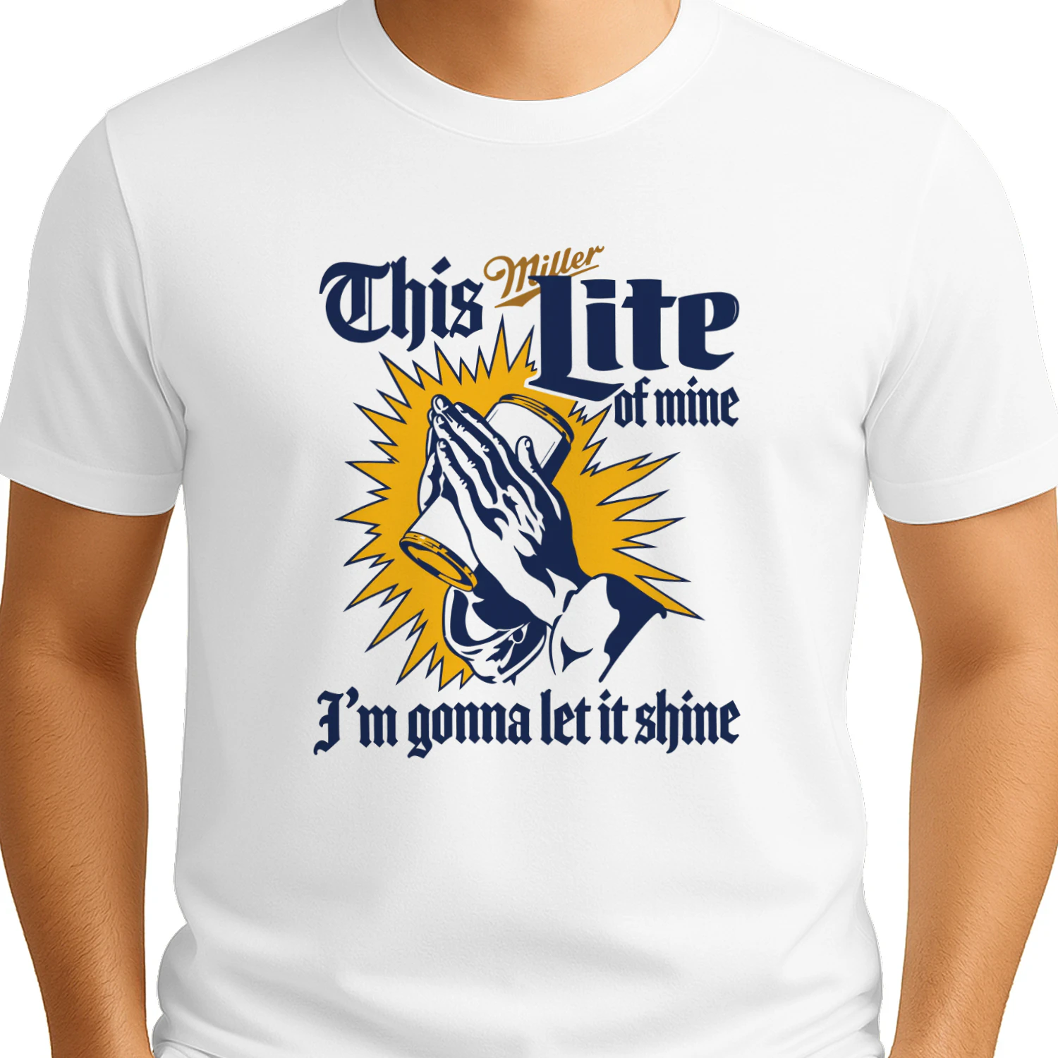This Miller Lite Of Mine, I'm Gonna Let It Shine Shirt