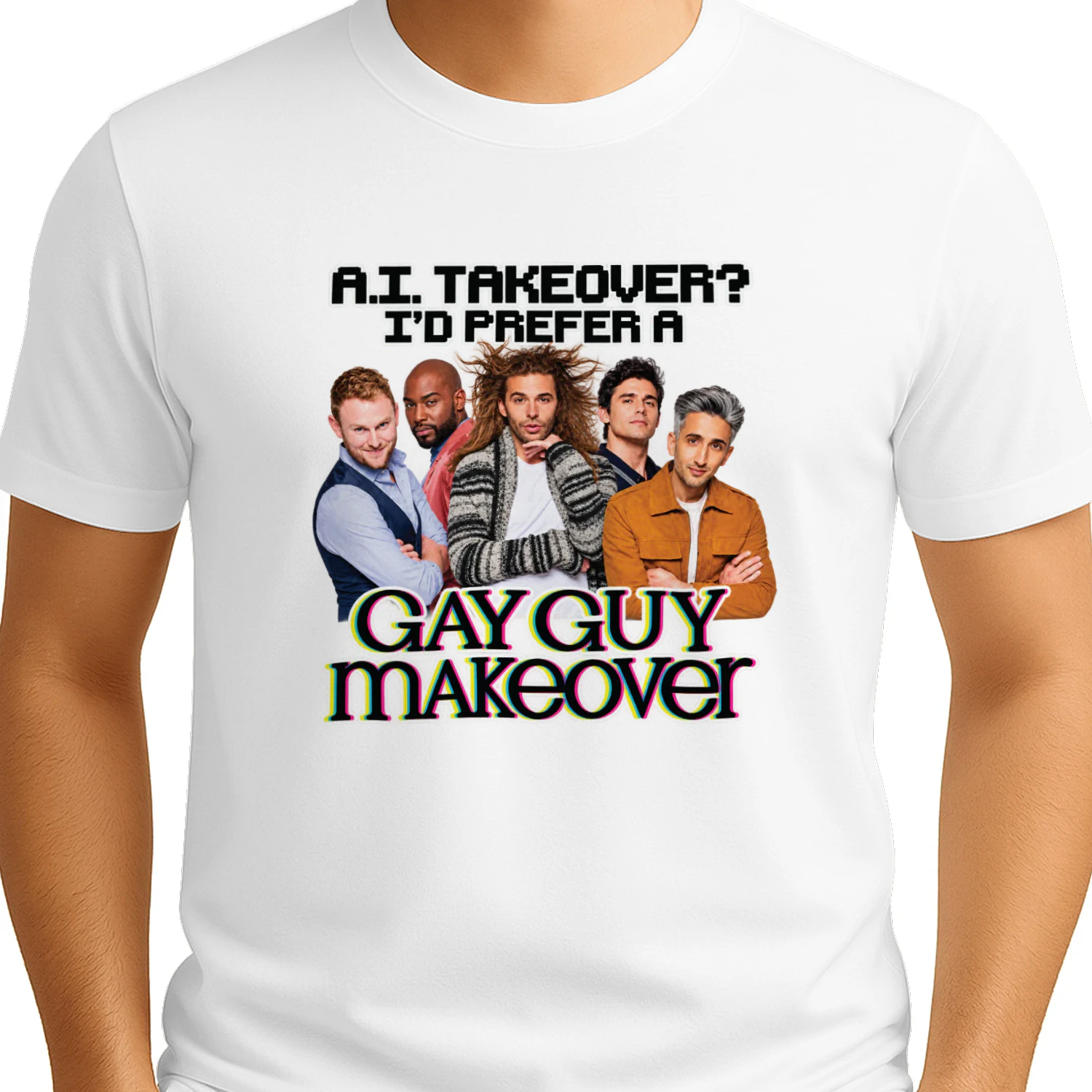 AI Takeover I Prefer A Gay Guy Makeover Shirt