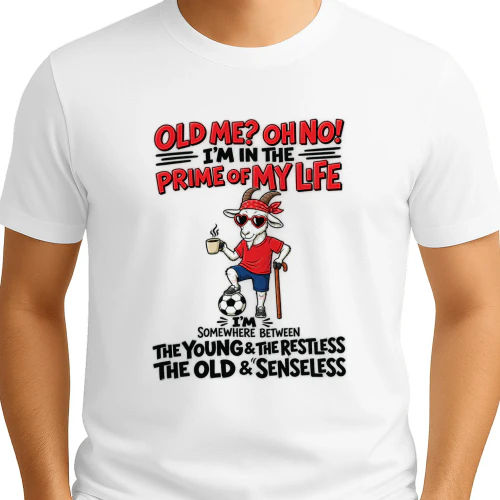 Goat Old Me Oh No Im In The Prime Of My Life Shirt