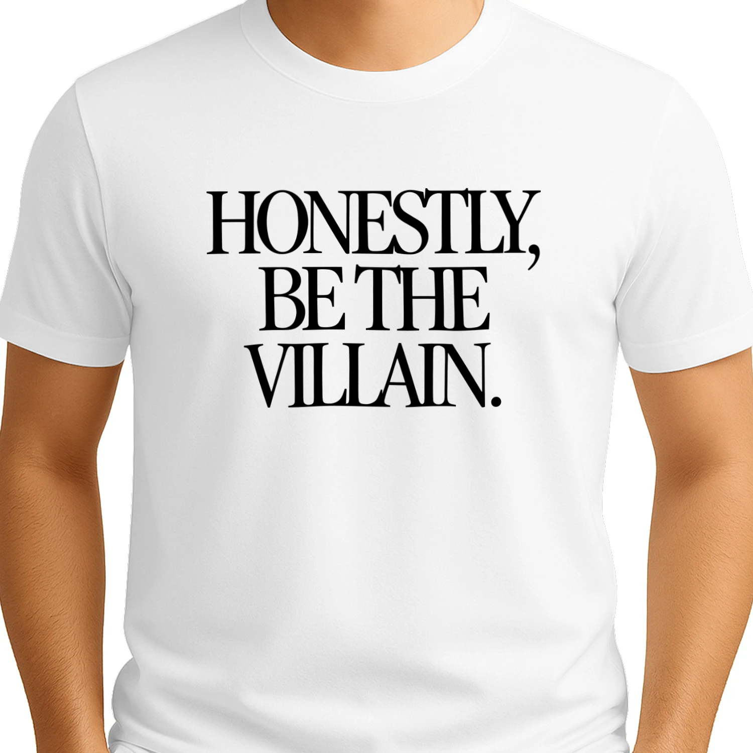 Honestly Be the Villain T-shirt