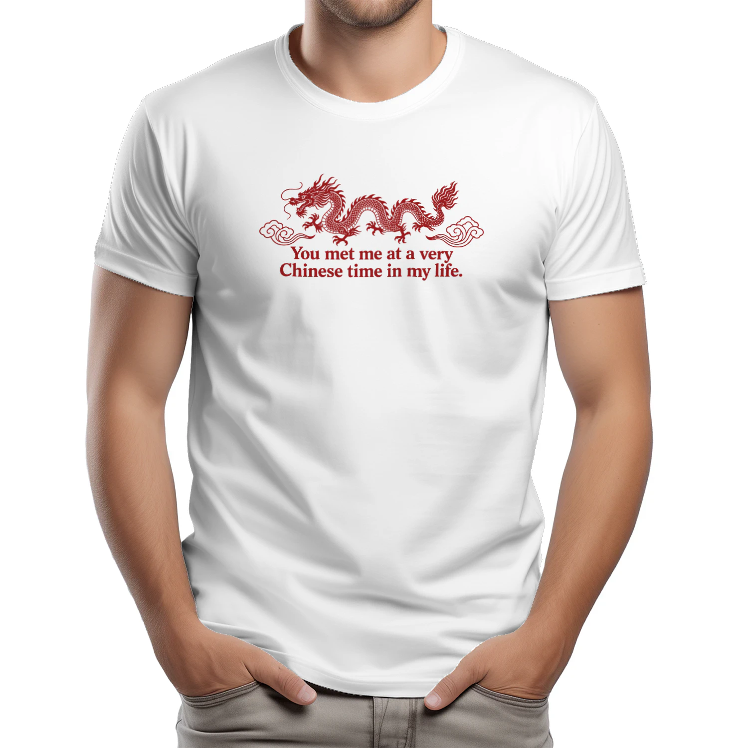 You Met Me at a Very Chinese Time in My Life Shirt