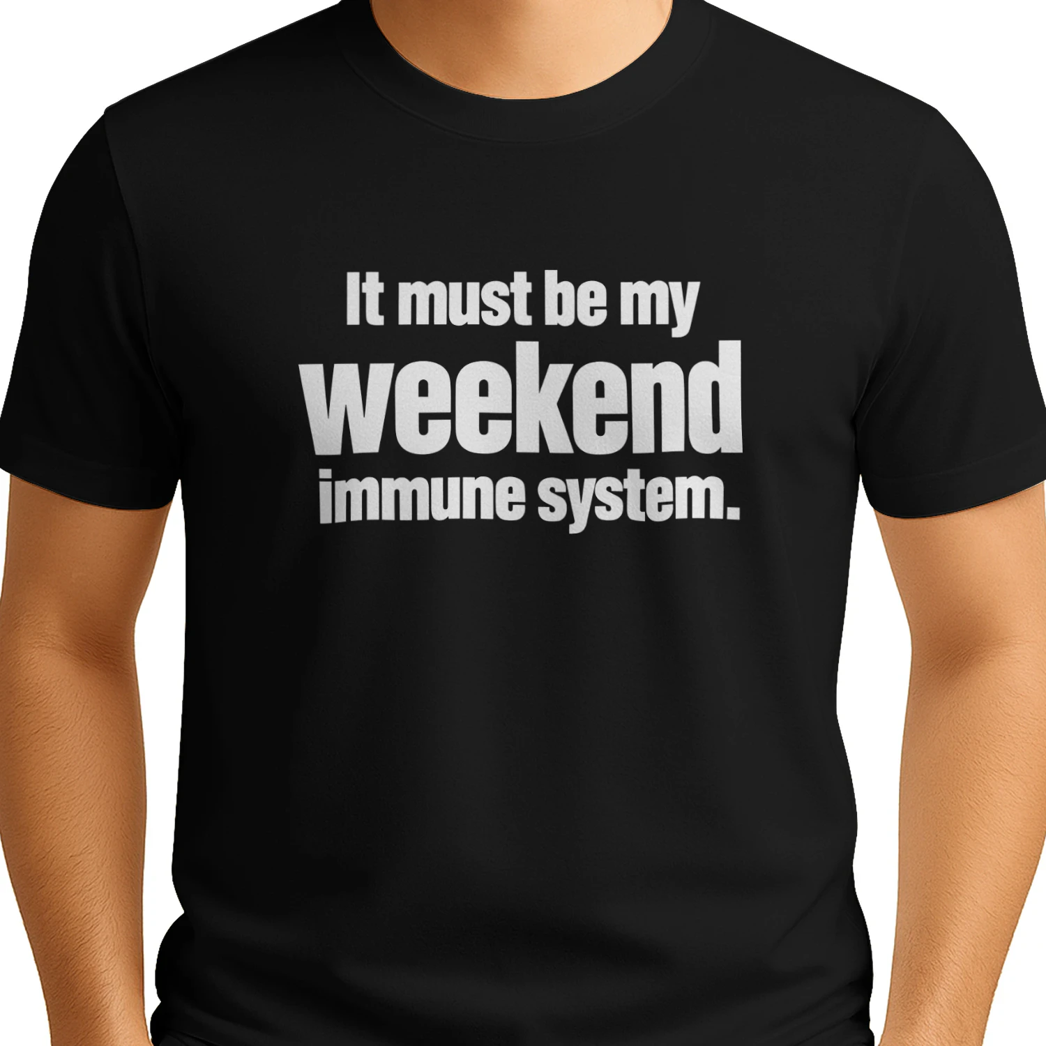 It Must Be My Weekend Immune System Shirt