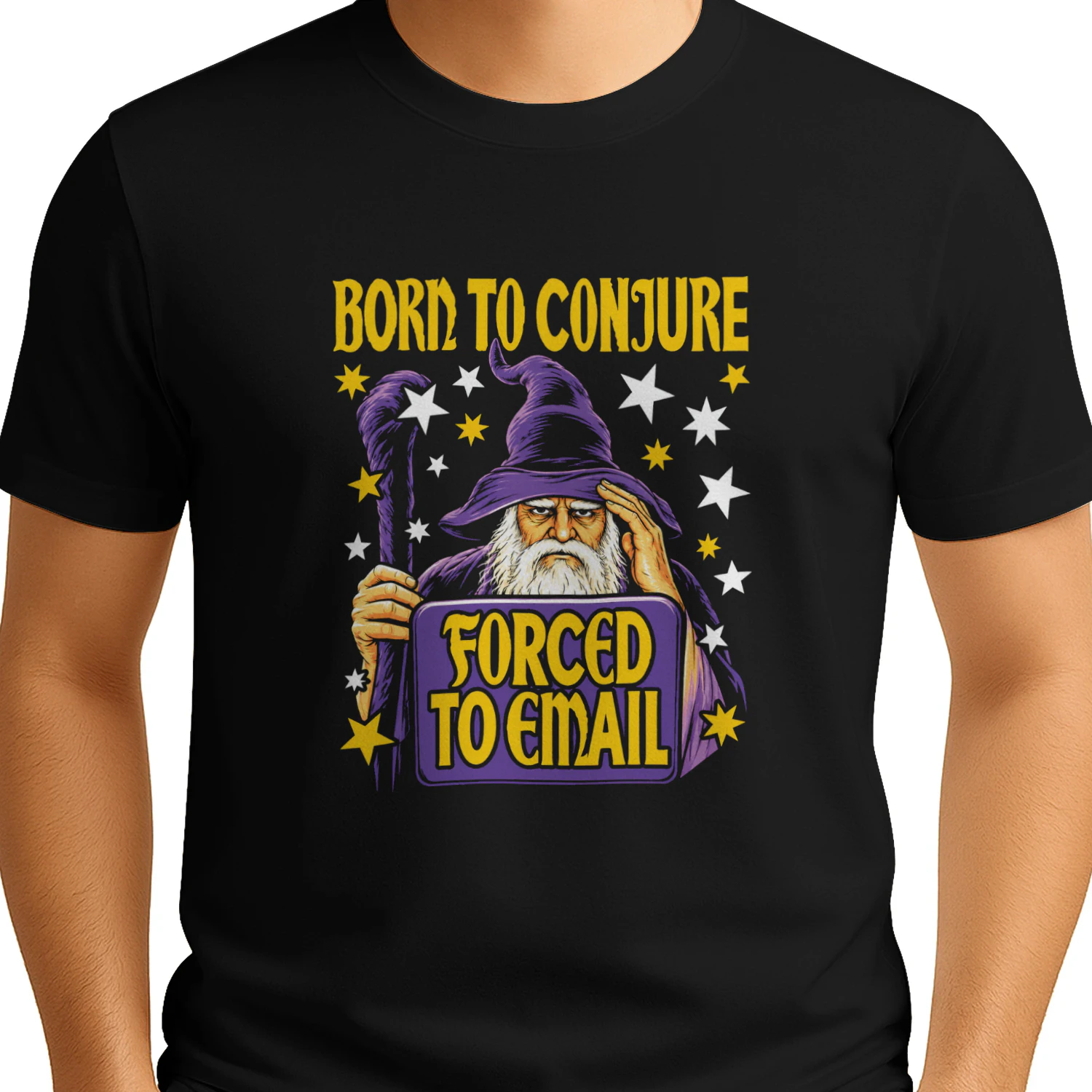 Born to Conjure Forced to Email wizard T-shirt