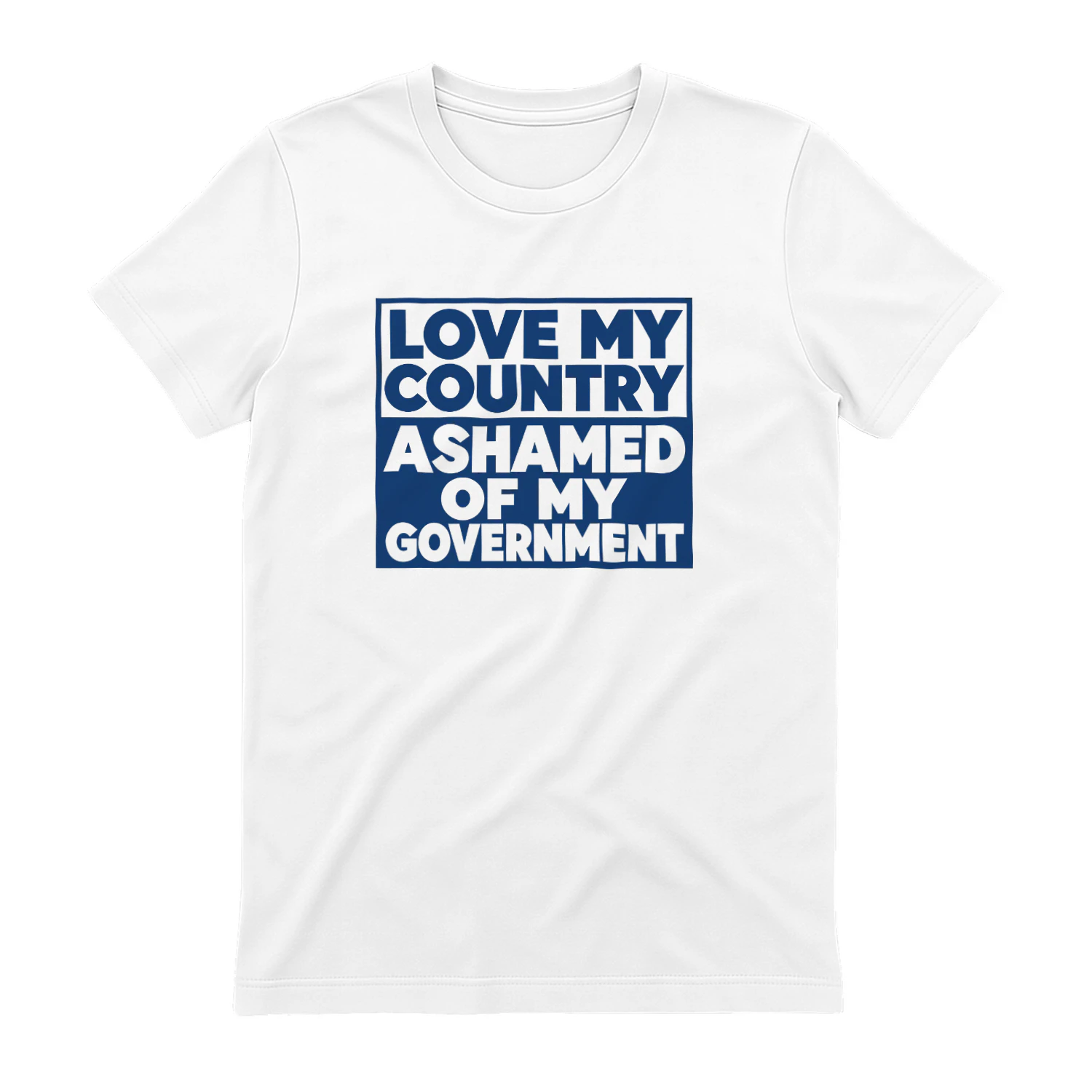 Love My Country Ashamed of My Government Shirt