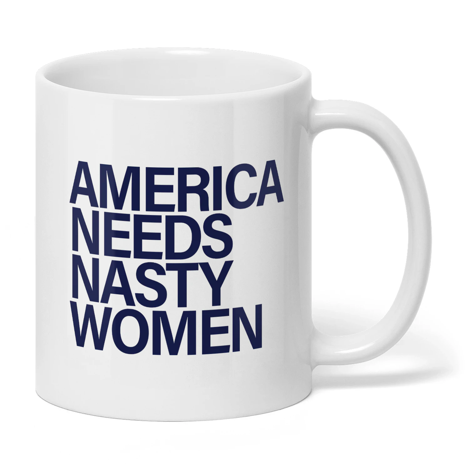 America Needs Nasty Women Mug