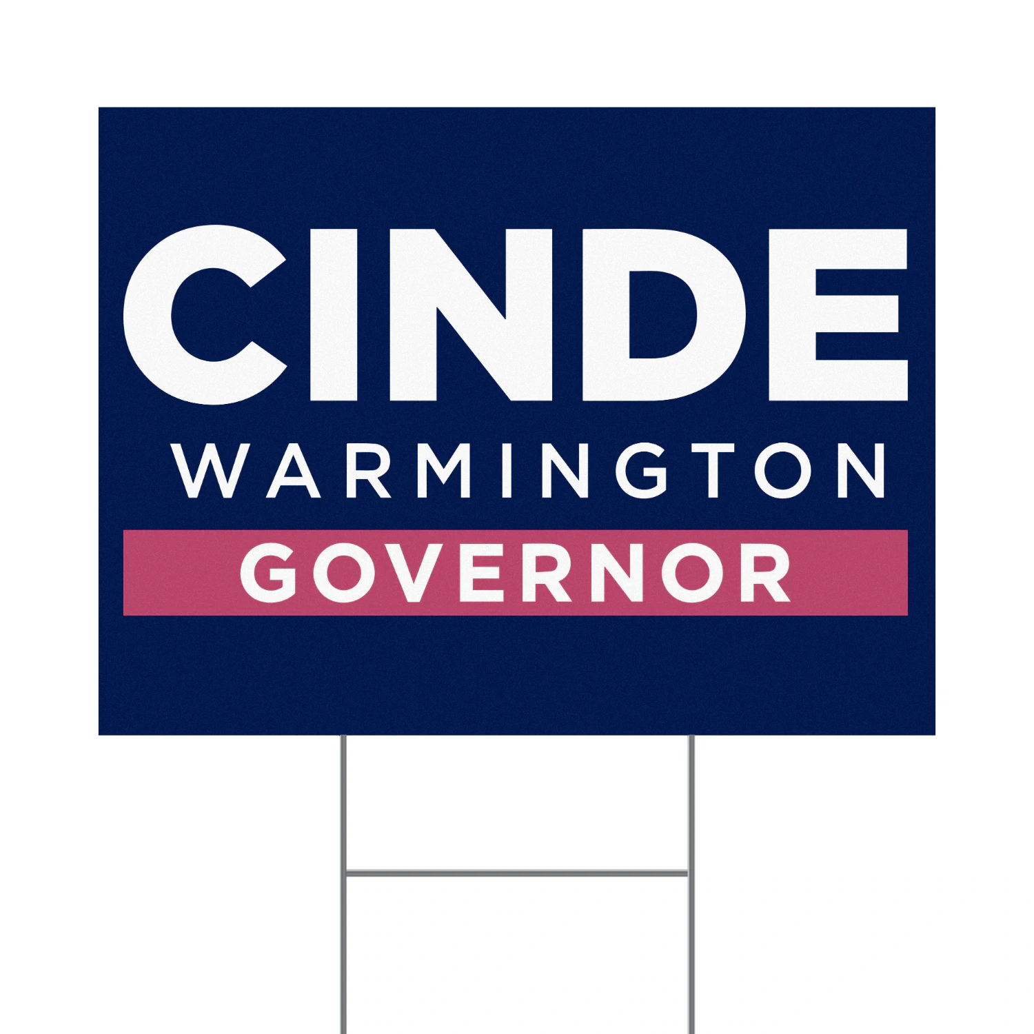 Cinde Warmington For Governor Yard Sign