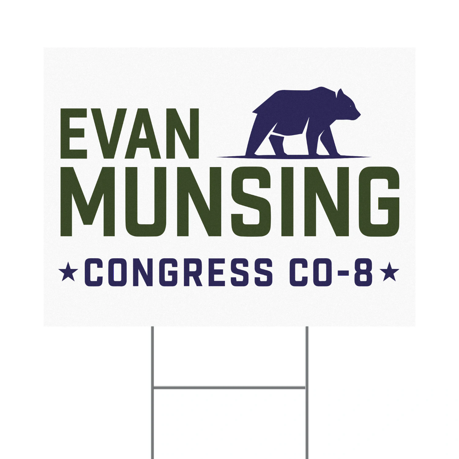 Evan Munsing For Congress Yard Sign