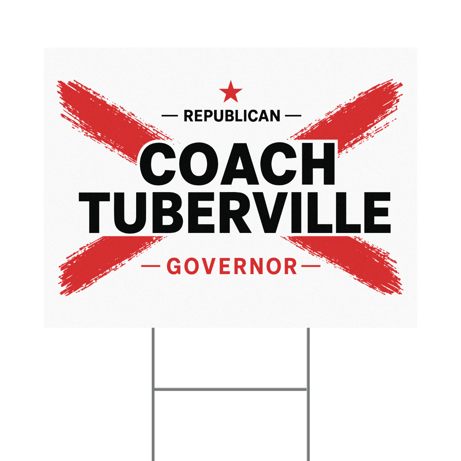 Tommy Tuberville For Governor Yard Sign