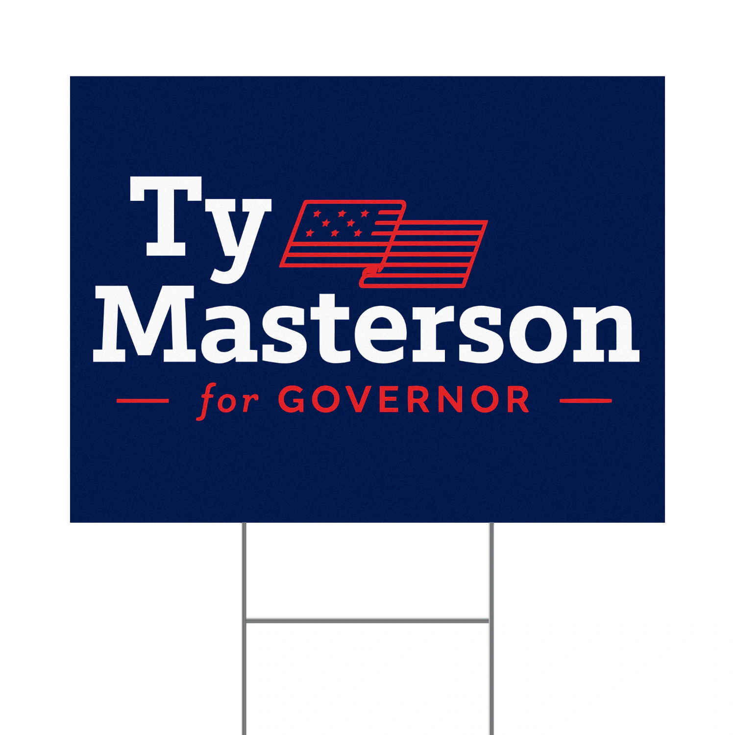 Ty Masterson For Governor Yard Sign
