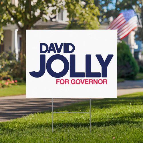 David Jolly For Governor Yard Sign
