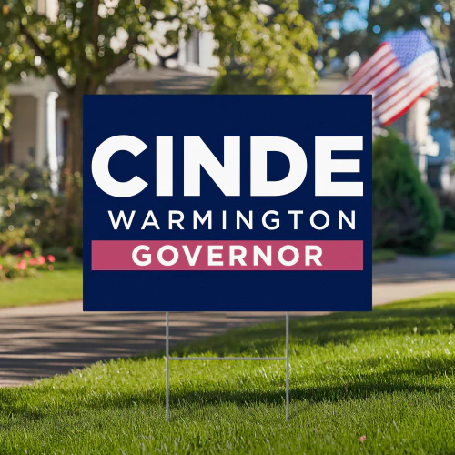 Cinde Warmington For Governor Yard Sign
