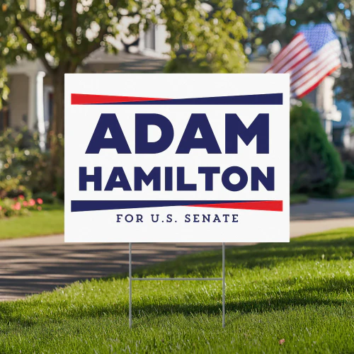 Adam Hamilton for Senate Yard Sign