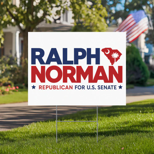 Ralph Norman For US Senate Yard Sign