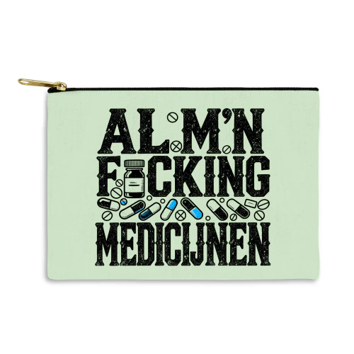 Al m'n fucking medicijnen