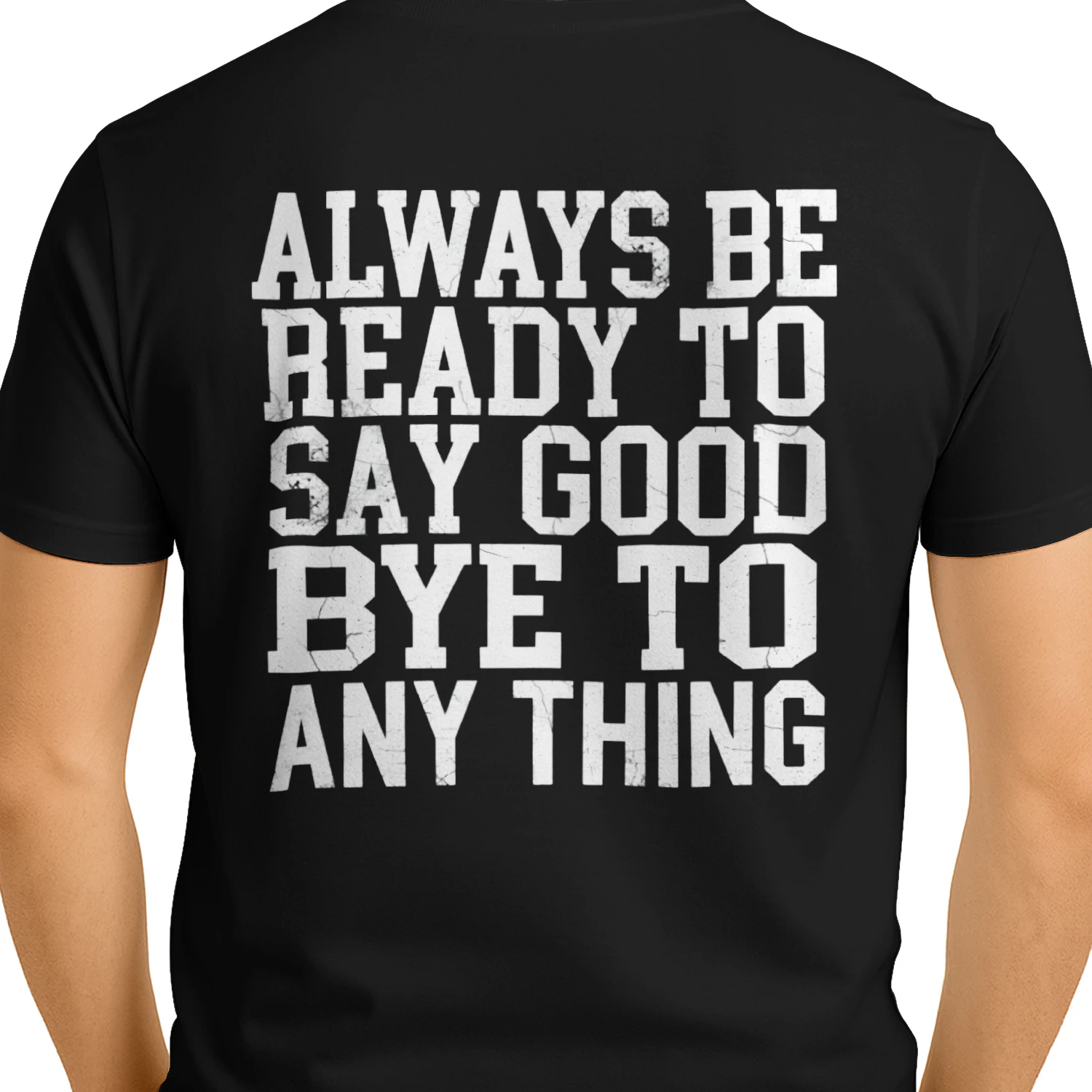Untitled dAlways Be Ready To Say Good Bye To Any Thingesign (7)