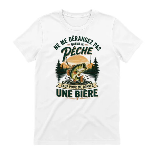 Ne Me Dérangez Pas Quand Je Pêche Sauf Pour Me Donner Une Bière