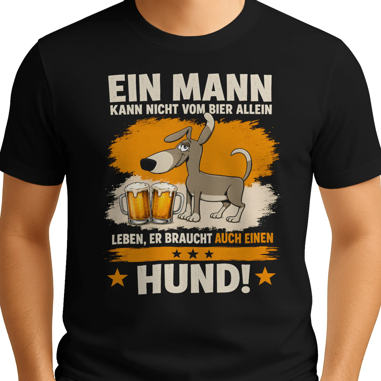 Ein Mann kann nicht vom Bier allein leben, er braucht auch einen Hund