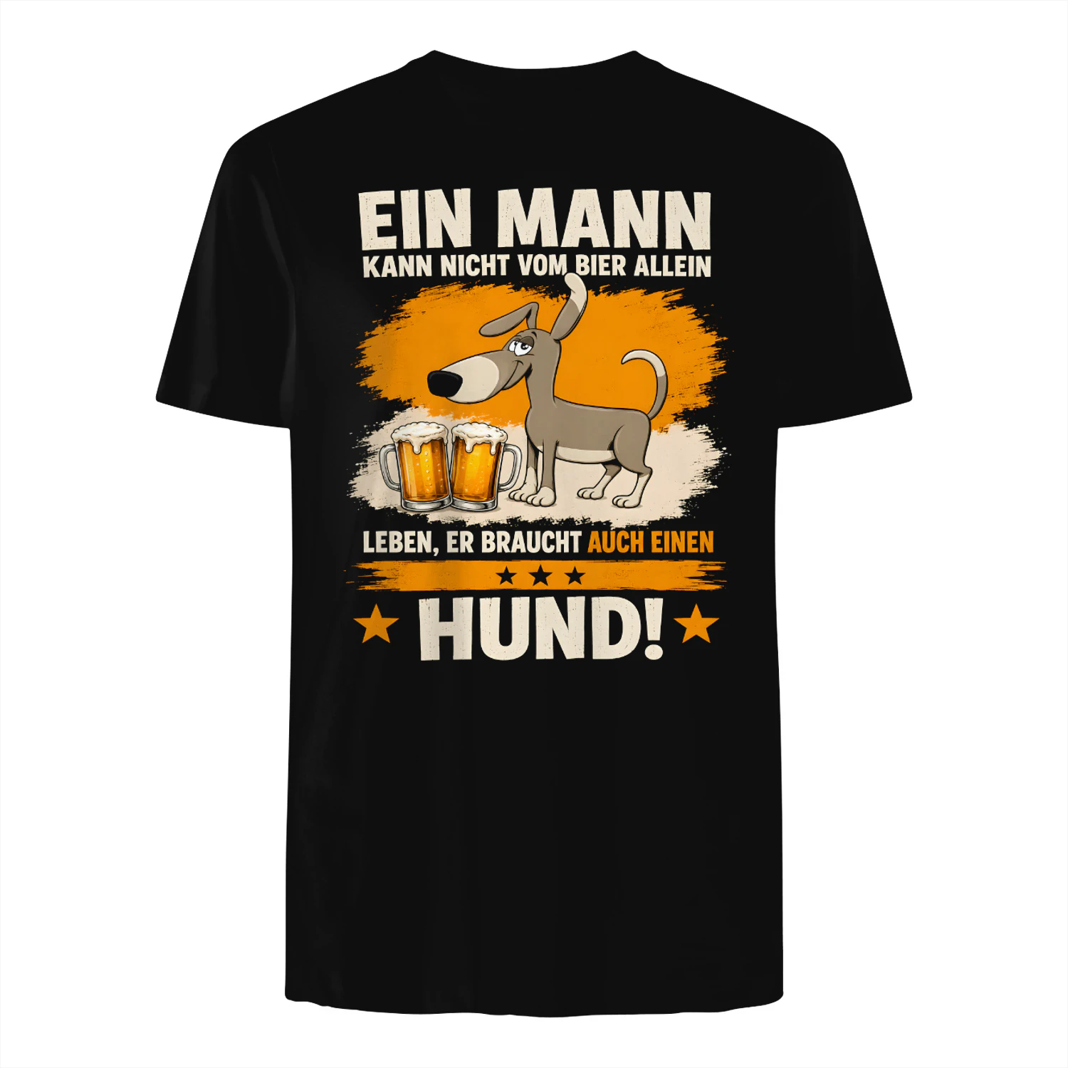 Ein Mann kann nicht vom Bier allein leben, er braucht auch einen Hund