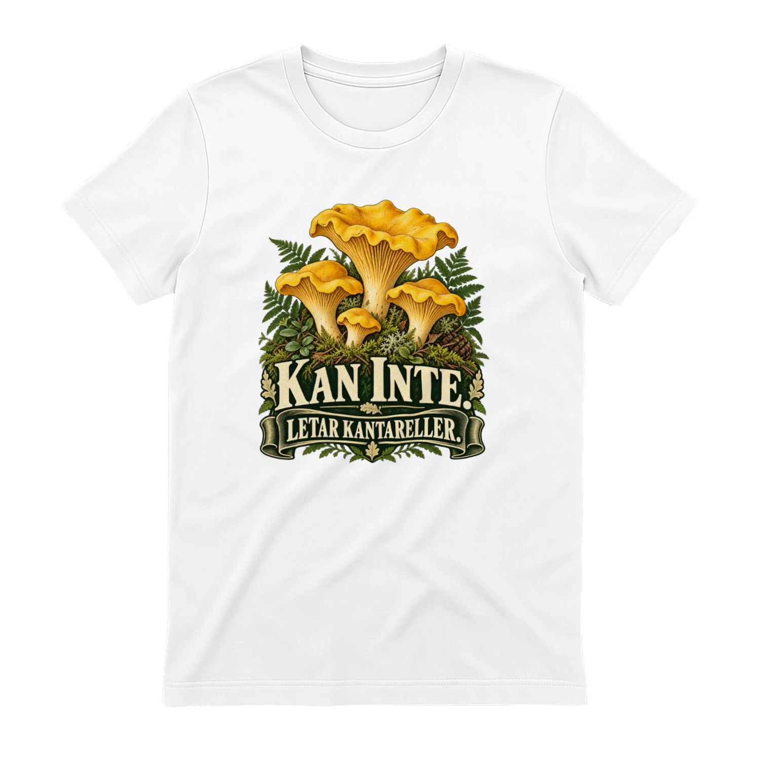 Kan inte. Letar kantareller. – T-shirt för svampplockare