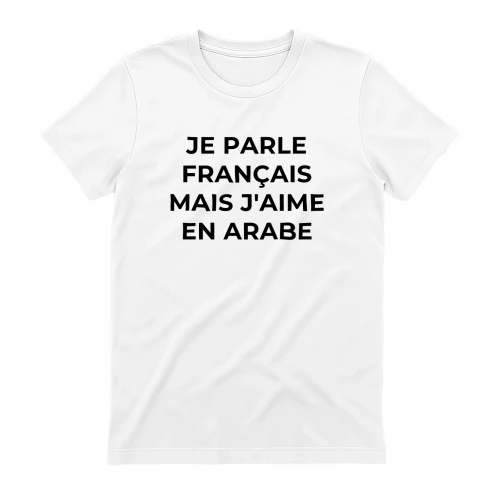 JE PARLE FRANCAIS MAIS J'AIME EN ARABE