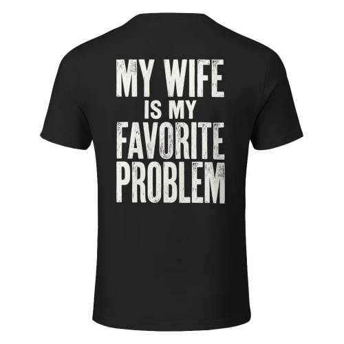 My Wife Is My Favorite Problem
