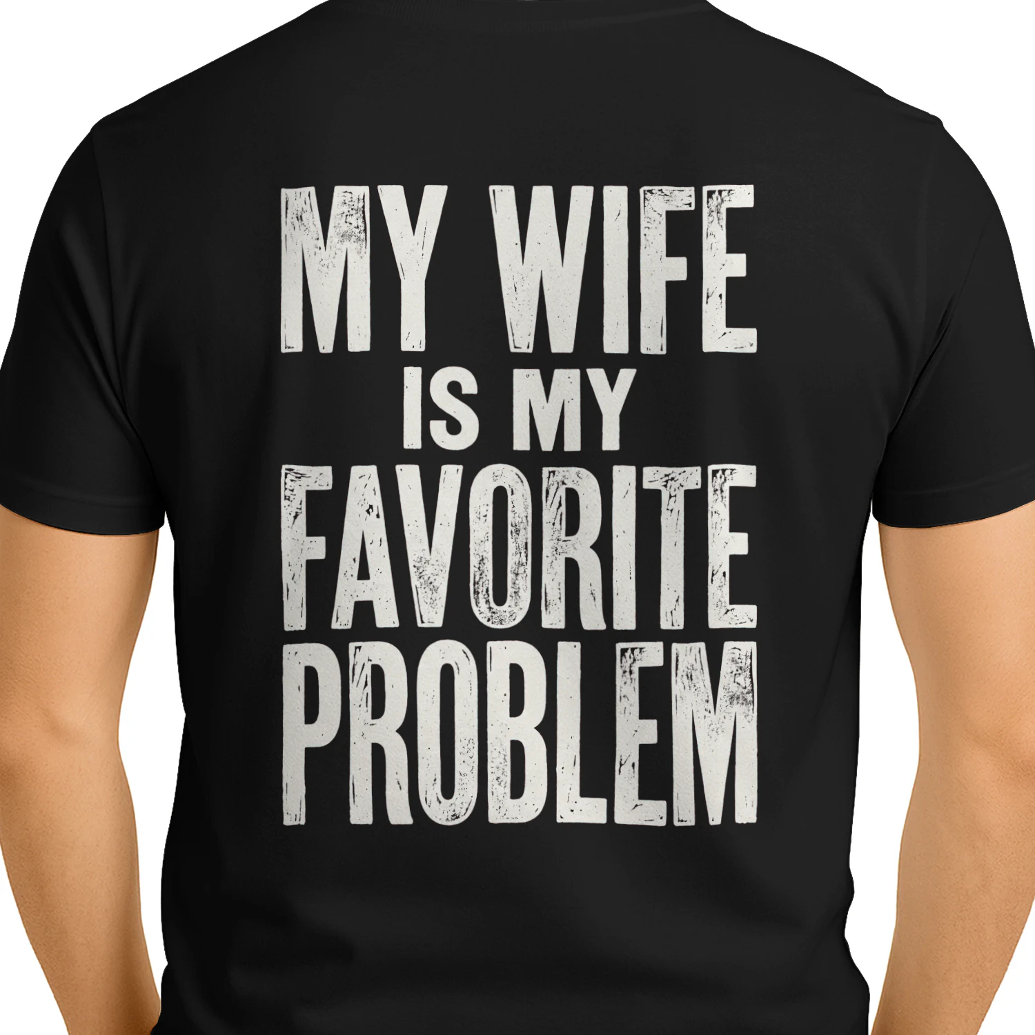 My Wife Is My Favorite Problem Back Print Graphic T-Shirt