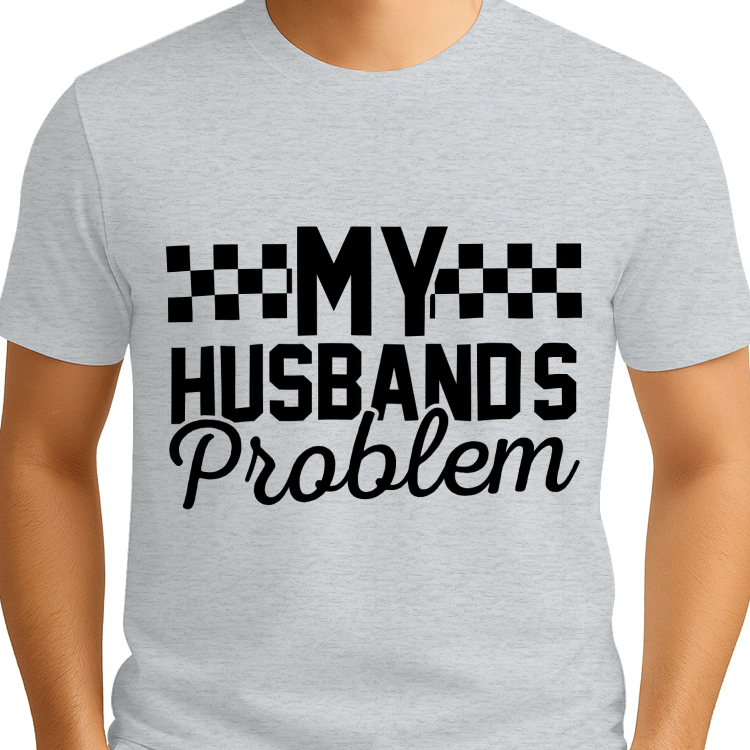 My Husband's Problem Racing Flag White Typography T-Shirt