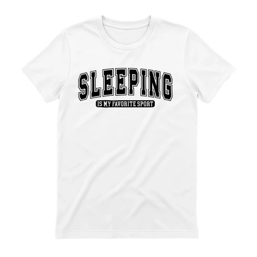 Sleeping Is My Favorite Sport