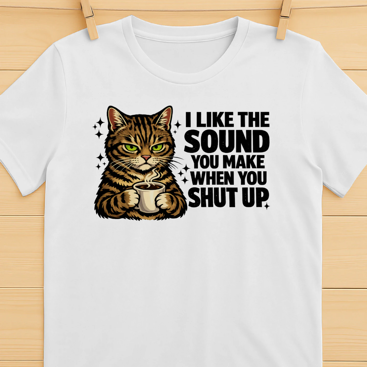 I Like The Sound You Make When You Shut Up Funny Cat T-Shirt