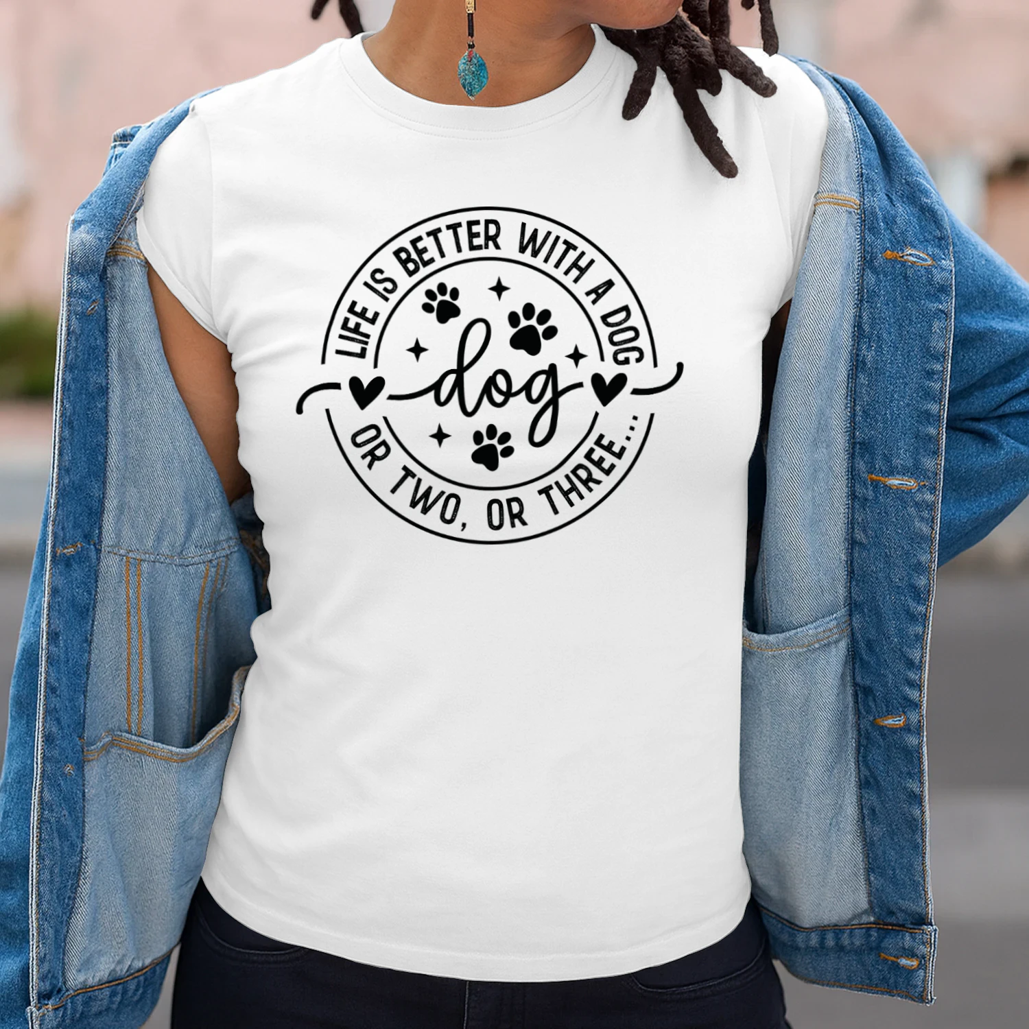 Life Is Better With A Dog Funny Dog Lover T-Shirt