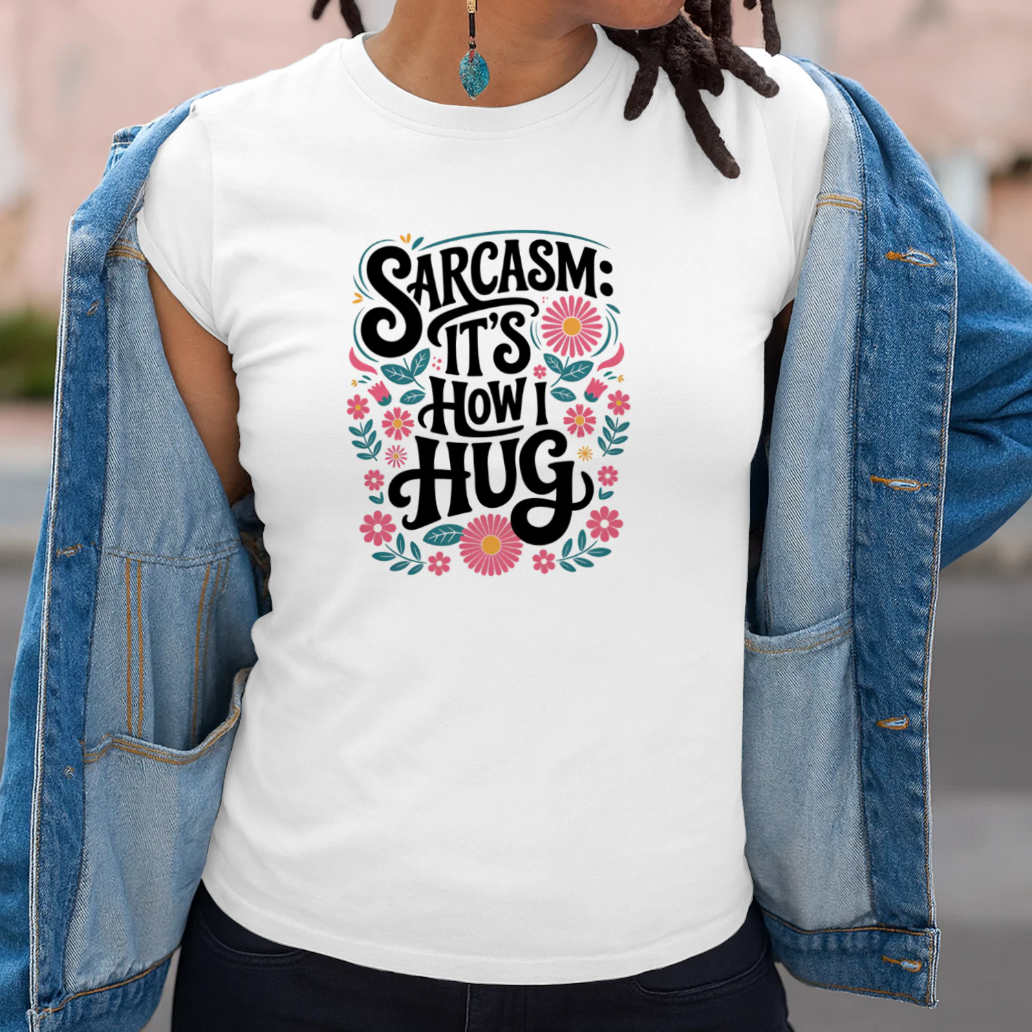 Sarcasm It’s How I Hug Floral Funny T-Shirt