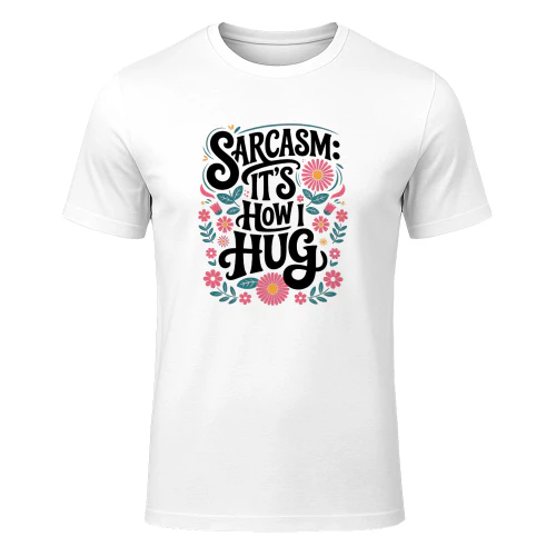 Sarcasm Is My Love