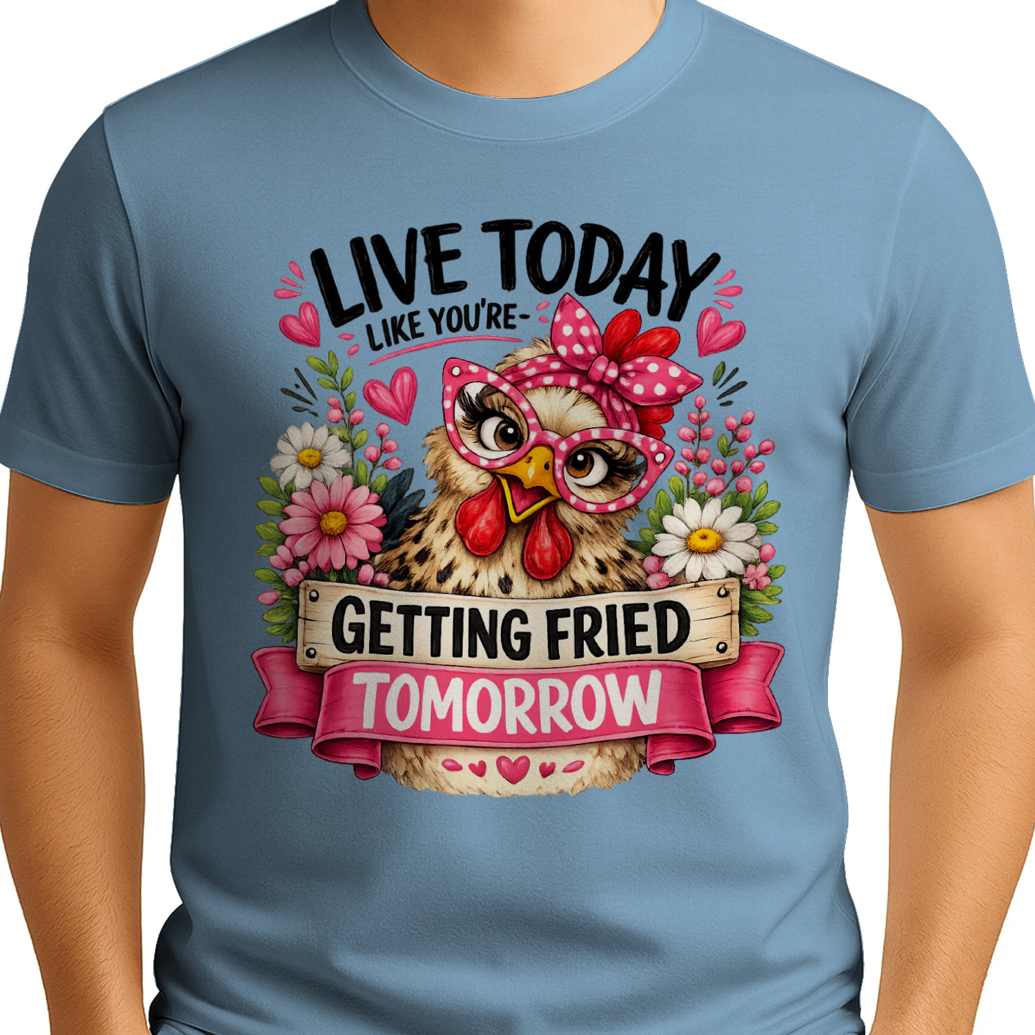 Getting Fried Tomorrow Funny Chicken Humor Shirt