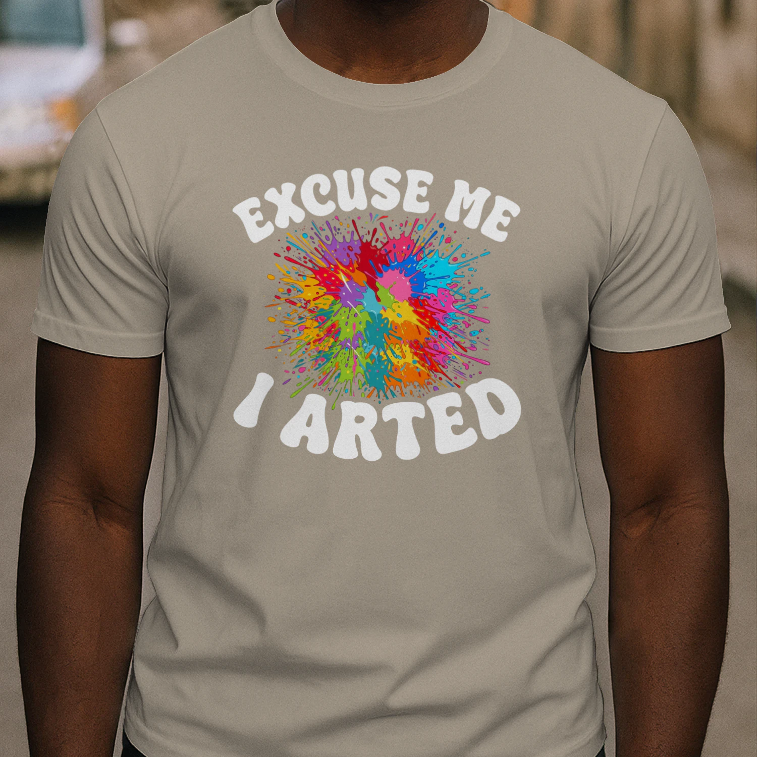 Excuse Me I Arted Funny Artist Shirt