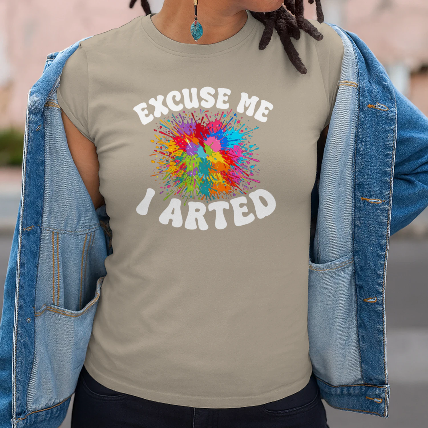Excuse Me I Arted Funny Artist Shirt