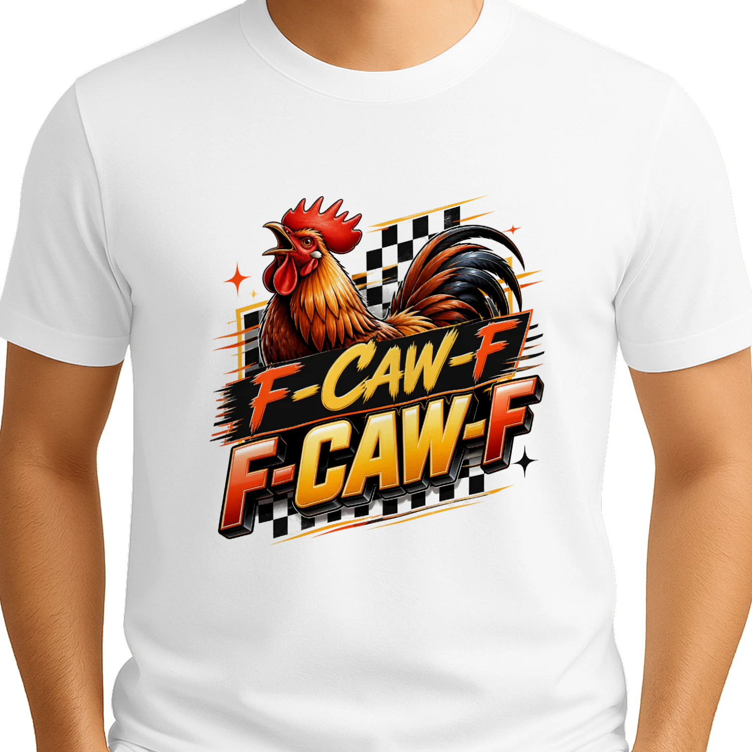 F-Caw-F Funny Rooster Chicken Lover Shirt