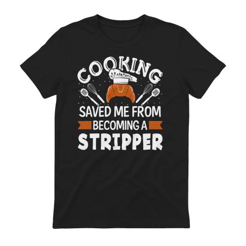 Cooking Saved Me Sarcastic Chef