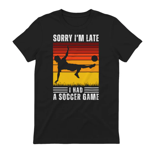 Sorry I'm Late I Had A Soccer Game Vintage Graphic T-Shirt