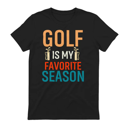 Golf is my favorite season t shirt design