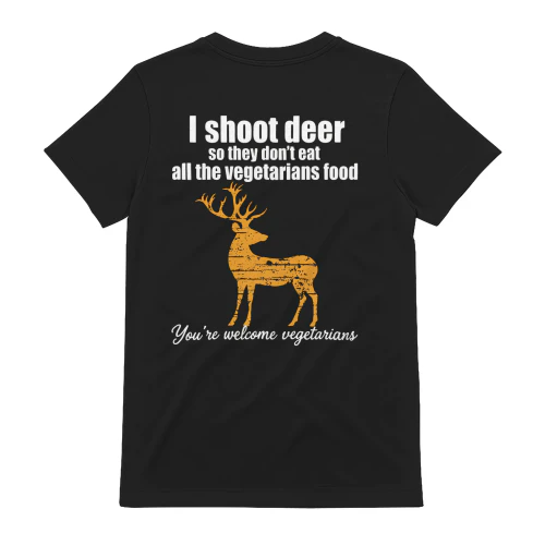 I Shoot Deer To Save Vegetarians Funny Hunting T-Shirt