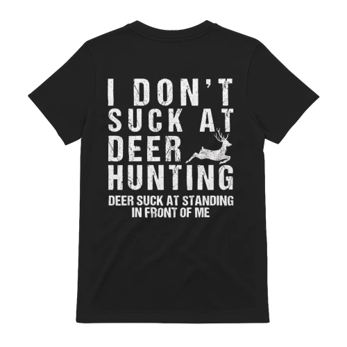 Funny Deer Hunting Excuse – I Don't Suck