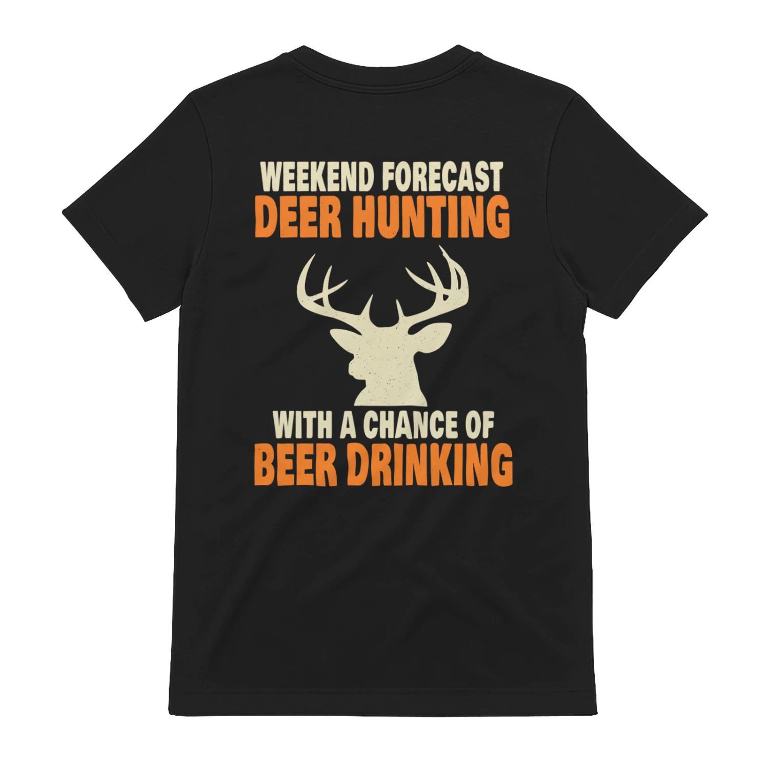 Weekend Forecast Deer Hunting And Beer Drinking Funny T-Shirt