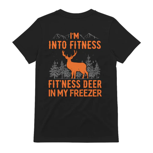I'm Into Fitness Deer In My Freezer Funny Hunting T-Shirt