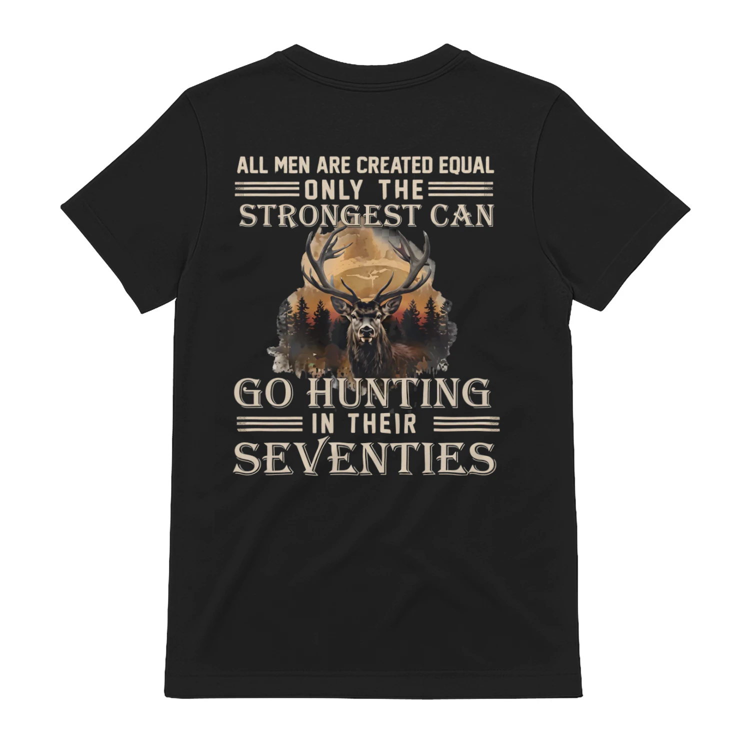 Strongest Men Go Hunting In Their Seventies Funny 70th Birthday T-Shirt